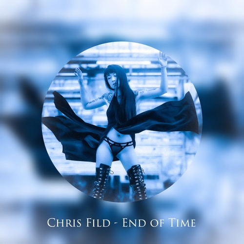 Chris Fild - End of Time [7CLOUD1522]